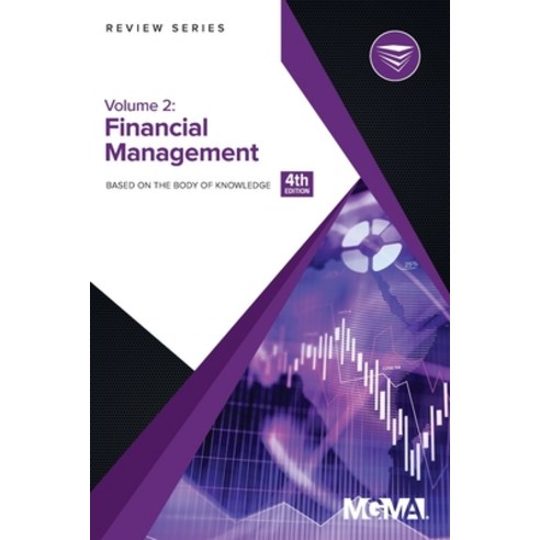 Body of Knowledge Review Series: Financial Management Paperback, Medical Group Management As...