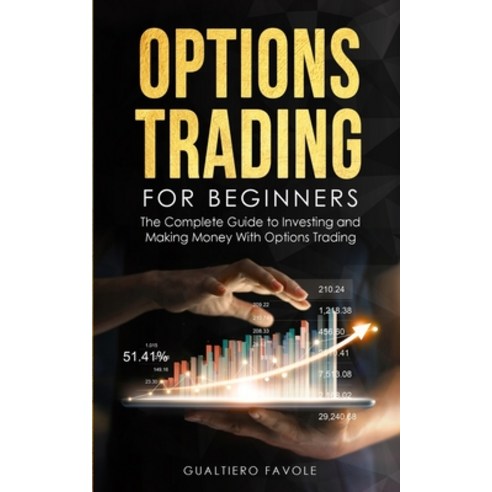 Options trading for beginners Paperback, Gualtiero Favole, English, 9786987955434