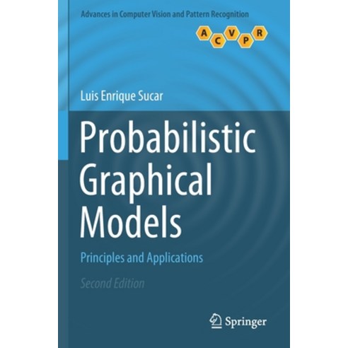 (영문도서) Probabilistic Graphical Models: Principles and Applications Paperback, Springer, English, 9783030619459