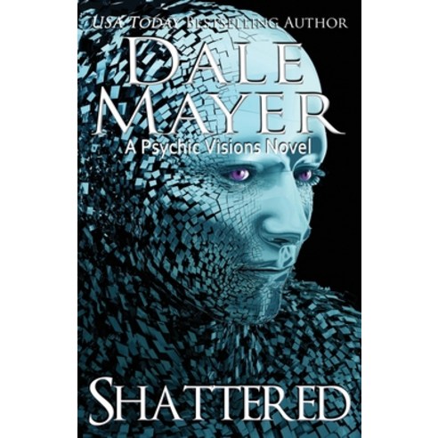 (영문도서) Shattered: A Psychic Visions Novel Paperback, Valley Publishing Ltd., English, 9781988315713