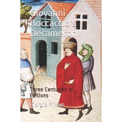 (영문도서) Giovanni Boccaccio''s Decameron: Three Centuries of Editions Paperback, Createspace Independent Pub..., English, 9781987450859