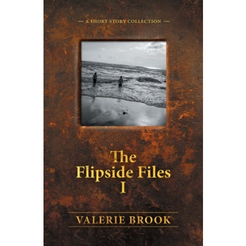 (영문도서) The Flipside Files I Paperback, Kickit Press, English, 9781942026136