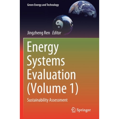 (영문도서) Energy Systems Evaluation (Volume 1): Sustainability Assessment Paperback, Springer, English, 9783030675318