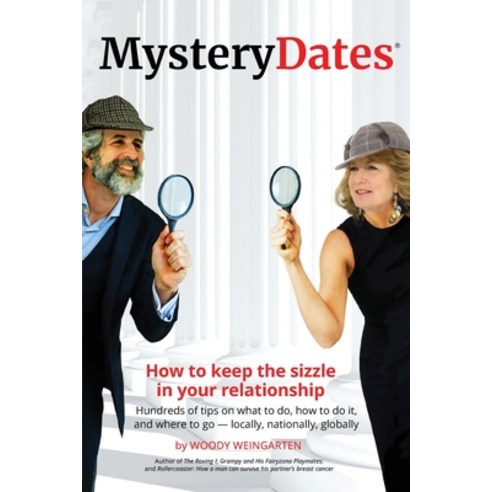 (영문도서) MysteryDates(R): How to keep the sizzle in your relationship-Hundreds of tips on what to do ... Paperback, Vitalitypress, English, 9780990554394