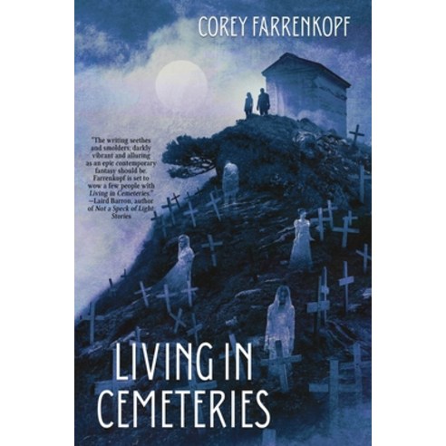 (영문도서) Living in Cemeteries Paperback, JournalStone, English, 9781685101190