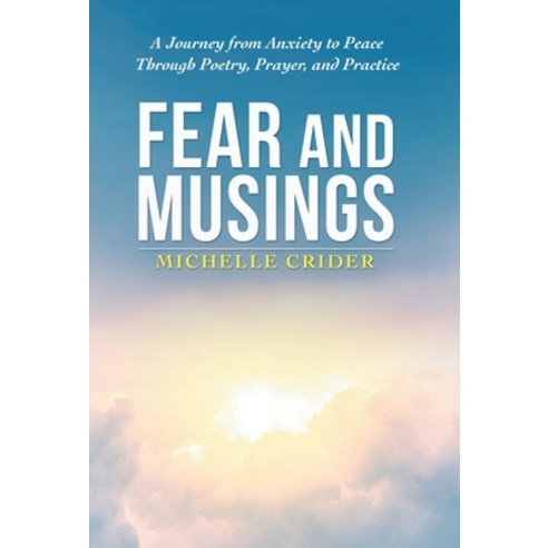 Fear and Musings Hardcover, Balboa Press, English, 9781982265281