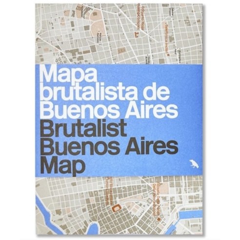 (영문도서) Brutalist Buenos Aires Map / Mapa Brutalista de Buenos Aires: Guide to Brutalist Architecture... Paperback, Blue Crow Media, English, 9781912018901
