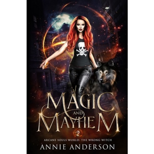 (영문도서) Magic and Mayhem Paperback, Annie Anderson, English, 9781737448594