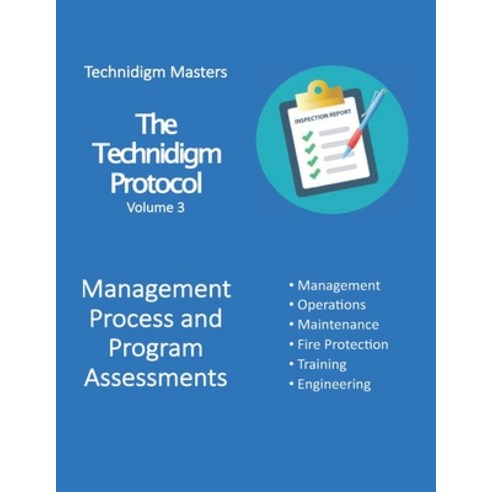 (영문도서) The Technidigm Protocol Volume 3 Management Process and Program Assessments: A comprehensiv... Paperback, Independently Published, English, 9798543129630