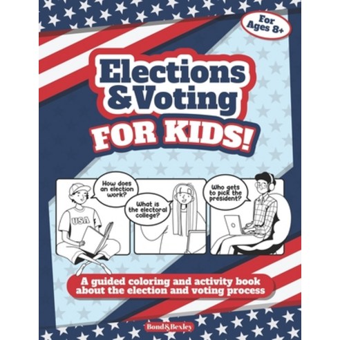 Elections and Voting For Kids! A Guided Coloring and Activity Book ...