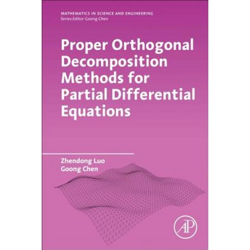 Proper Orthogonal Decomposition Methods for Partial Differential Equations, Academic Press