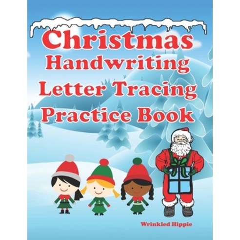 Christmas Handwriting Letter Tracing Practice Book: Alphabet Practice for Kids Line Tracing Dot To... Paperback, Independently Published, English, 9798561777035