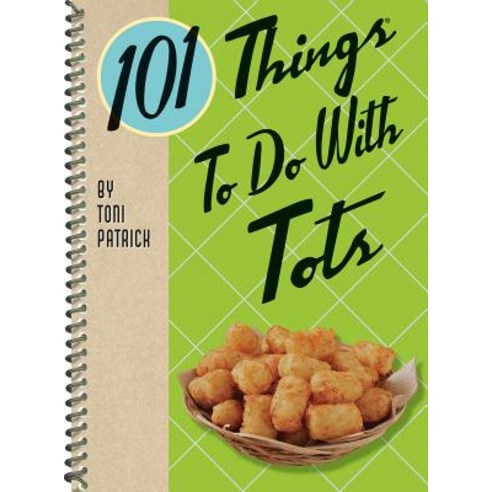 (영문도서) 101 Things to Do with Tots Spiral, Gibbs Smith, English, 9781423651574