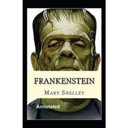 Frankenstein Annotated Paperback, Independently Published, English, 9798733281223