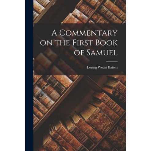 (영문도서) A Commentary on the First Book of Samuel Paperback, Legare Street Press, English, 9781018938998