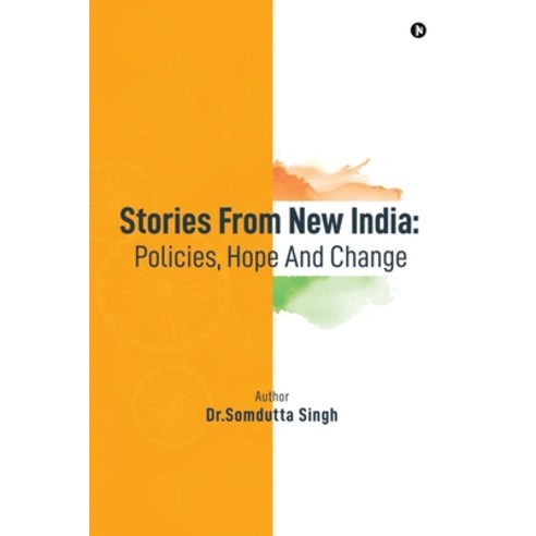 (영문도서) Stories From New India: Policies Hope And Change Paperback, Notion Press, English, 9781638735915