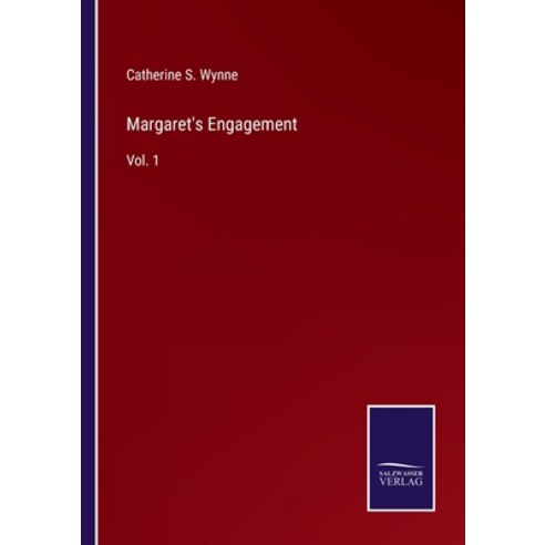 (영문도서) Margaret''s Engagement: Vol. 1 Paperback, Salzwasser-Verlag, English, 9783752564440