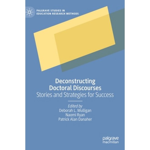 (영문도서) Deconstructing Doctoral Discourses: Stories and Strategies for Success Hardcover, Palgrave MacMillan, English, 9783031110153