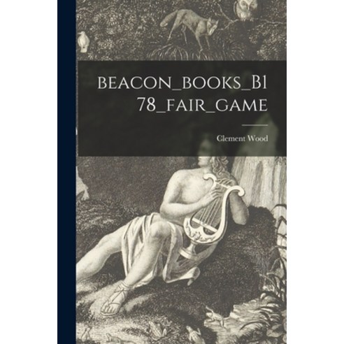 (영문도서) Beacon_books_B178_fair_game Paperback, Hassell Street Press, English, 9781015048942