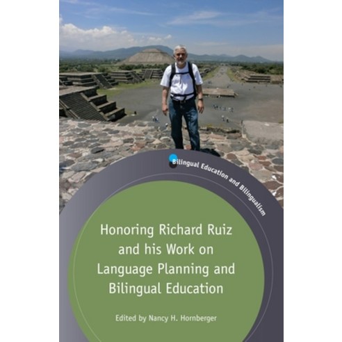 (영문도서) Honoring Richard Ruiz and His Work on Language Planning and Bilingual Education Paperback, Multilingual Matters Limited, English, 9781783096688