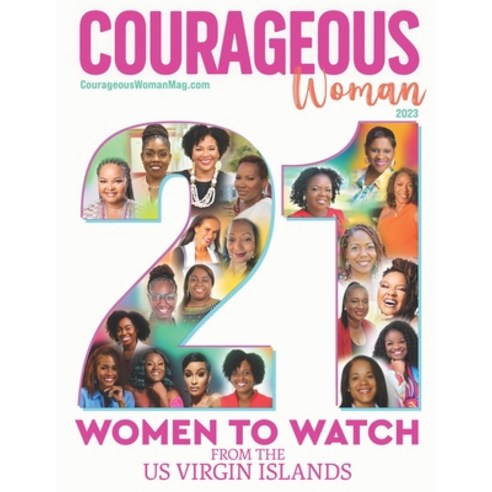 (영문도서) Courageous Woman Magazine: 21 Women to Watch in the US Virgin Island Paperback, Independently Published, English, 9798863161143