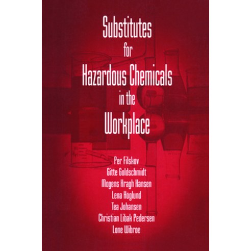 (영문도서) Substitutes for Hazardous Chemicals in the Workplace Hardcover, CRC Press, English, 9781138474383