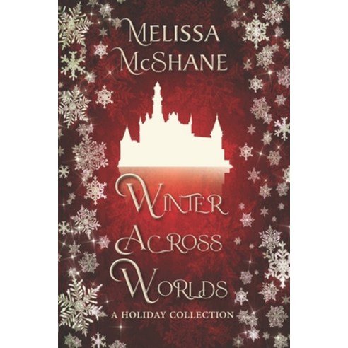 (영문도서) Winter Across Worlds: A Holiday Collection Paperback, Night Harbor Publishing, English, 9781949663785