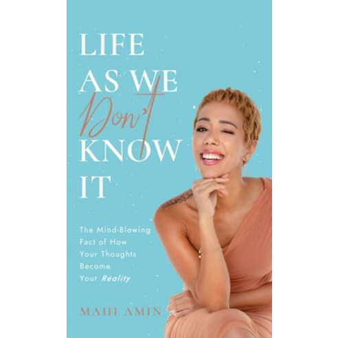 (영문도서) Life As We Don''t Know It Hardcover, Passionpreneur Publishing, English, 9781761240003
