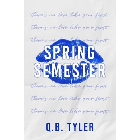 (영문도서) Spring Semester: Special Edition Paperback, Independently Published, English, 9798353312956