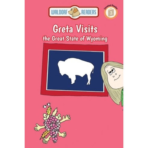 Greta Visits the Great State of Wyoming Paperback, Waldorf Publishing, English, 9781637953235
