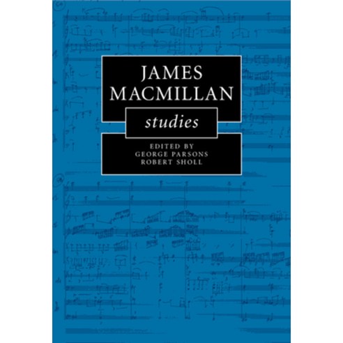 (영문도서) James MacMillan Studies Paperback, Cambridge University Press, English, 9781108716871