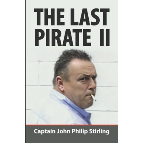 (영문도서) The Last Pirate II Paperback, Tiberious Publishing, English, 9798215778449