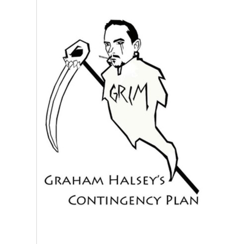 (영문도서) Graham Halsey''s Contingency Plan Paperback, Lulu.com, English, 9781291221879