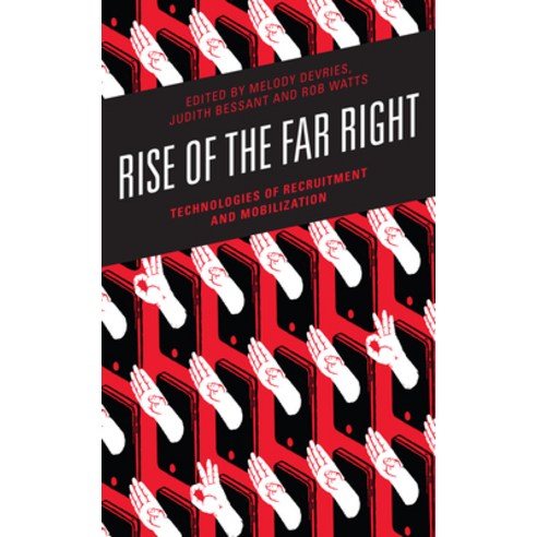 (영문도서) Rise of the Far Right: Technologies of Recruitment and Mobilization Paperback, Rowman & Littlefield Publis..., English, 9781538158906