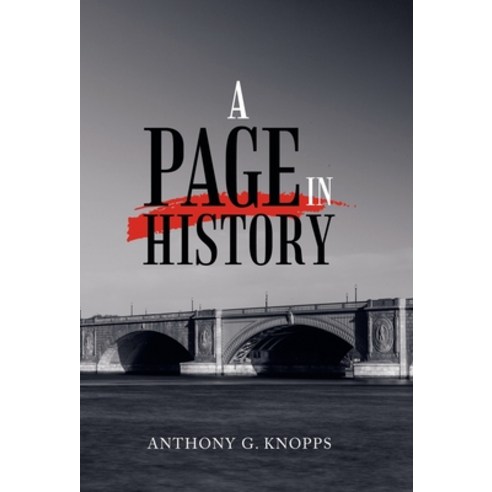 A Page in History Hardcover, Xlibris Us, English, 9781664169081