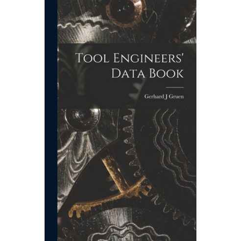 (영문도서) Tool Engineers'' Data Book Hardcover, Hassell Street Press, English, 9781014117120