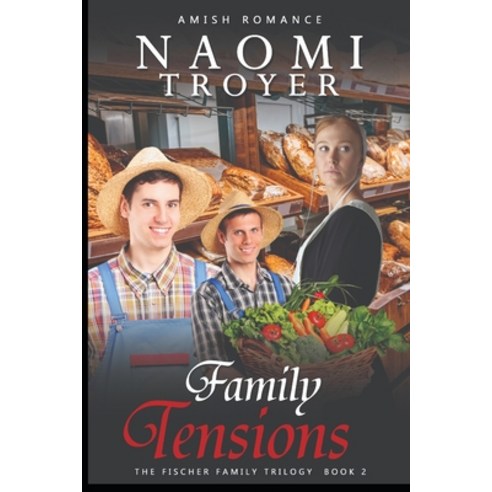 (영문도서) Family Tensions: The Fischer Family Trilogy - Book 2 Paperback, Independently Published, English, 9798393575748