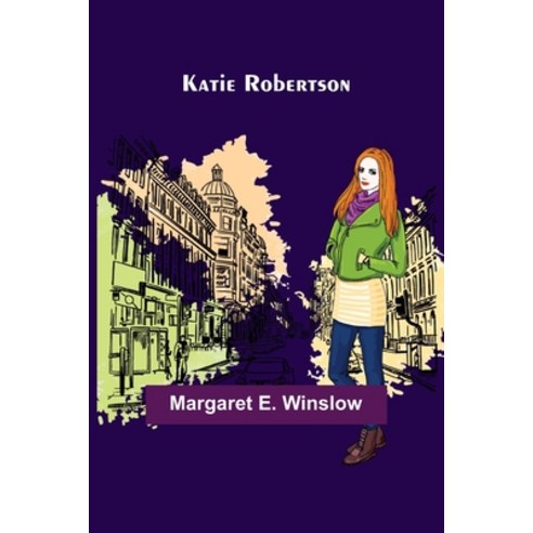 (영문도서) Katie Robertson Paperback, Alpha Edition, English, 9789356371033