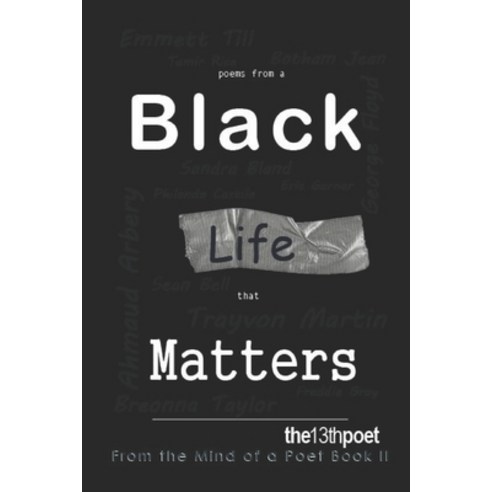 Poems from a Black Life that Matters: From the Mind of a Poet Book II Paperback, Independently Published