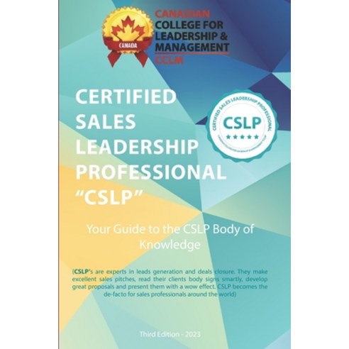 (영문도서) Certified Sales Leadership Professional CSLP Body of Knowledge Paperback, Independently Published, English, 9798852419262
