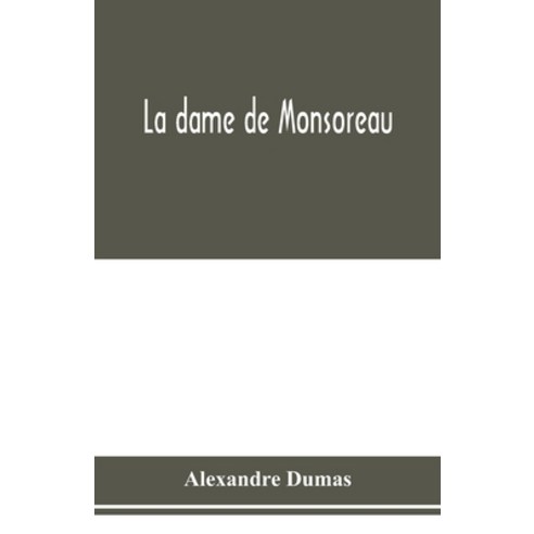 La dame de Monsoreau Paperback, Alpha Edition