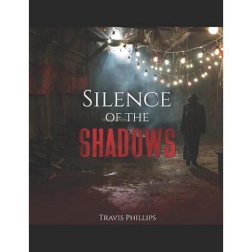 Silence Of The Shadows Paperback, Independently Published