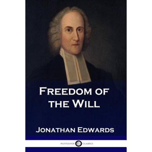 Freedom of the Will Paperback, Pantianos Classics, English, 9781789870879