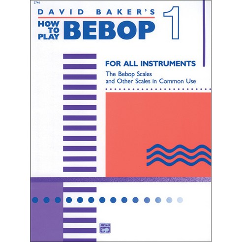 How to Play Bebop - Volume 1 하우 투 플레이 비밥 1 (모든 악기) Alfred 알프레드 - 음악이론/비평 | 쿠팡