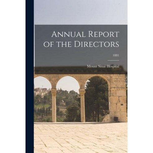 (영문도서) Annual Report of the Directors; 1881 Paperback, Legare Street Press, English, 9781013842337