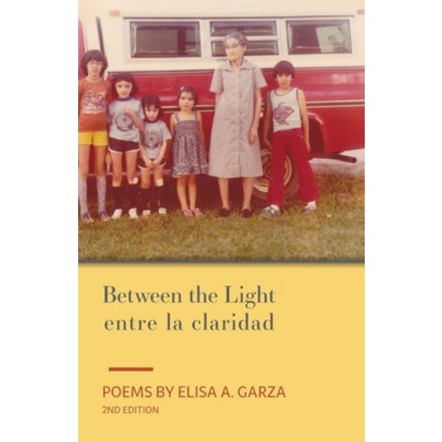 (영문도서) Between the Light / entre la claridad Paperback, Mouthfeel Press, English, 9781957840123