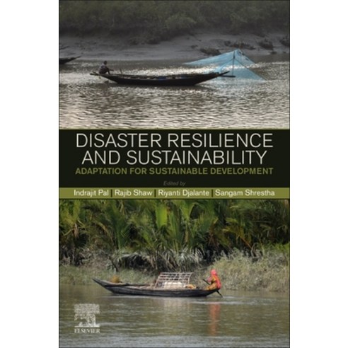 (영문도서) Disaster Resilience and Sustainability: Adaptation for Sustainable Development Paperback, Elsevier, English, 9780323851954