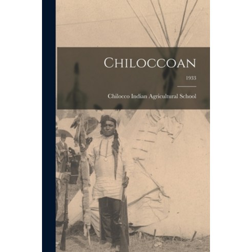 (영문도서) Chiloccoan; 1933 Paperback, Hassell Street Press, English, 9781014689917