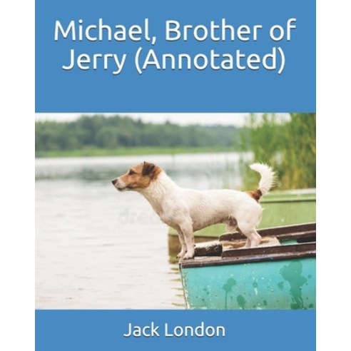 Michael Brother of Jerry (Annotated) Paperback, Independently Published, English, 9798585993879