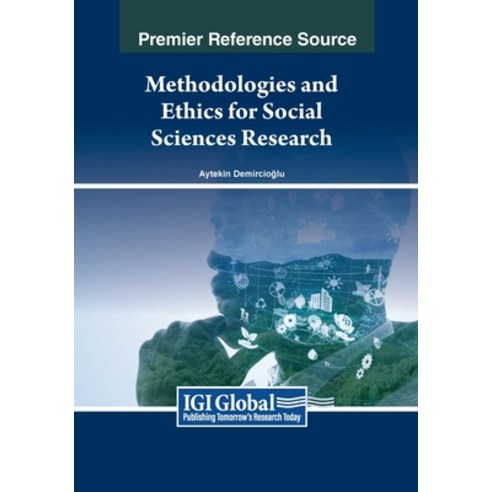 (영문도서) Methodologies and Ethics for Social Sciences Research Paperback, IGI Global, English, 9798369347072